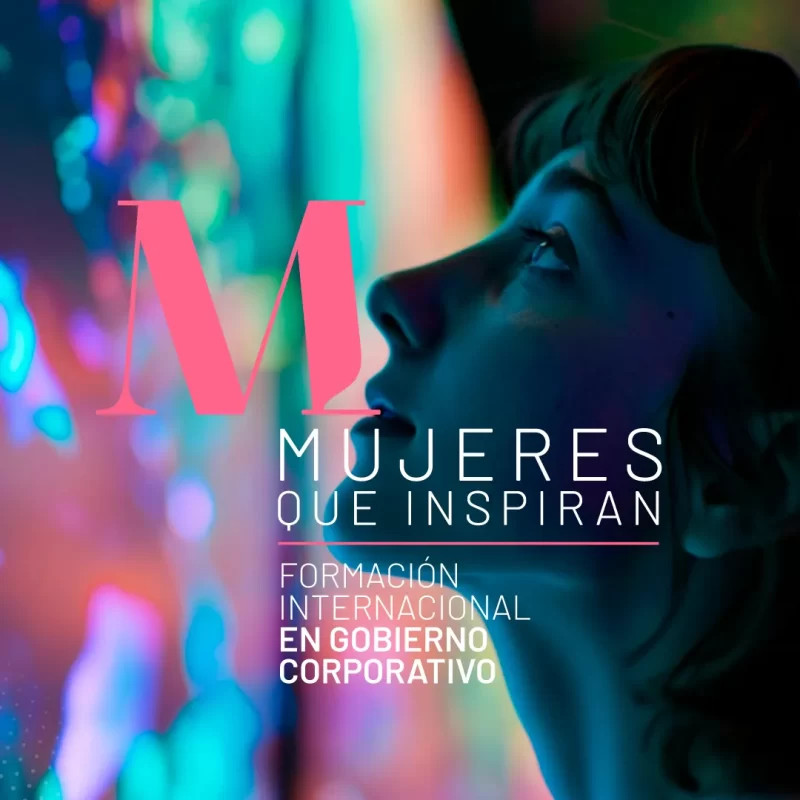Mujeres que Inspiran - Formación Internacional en Gobierno Corporativo