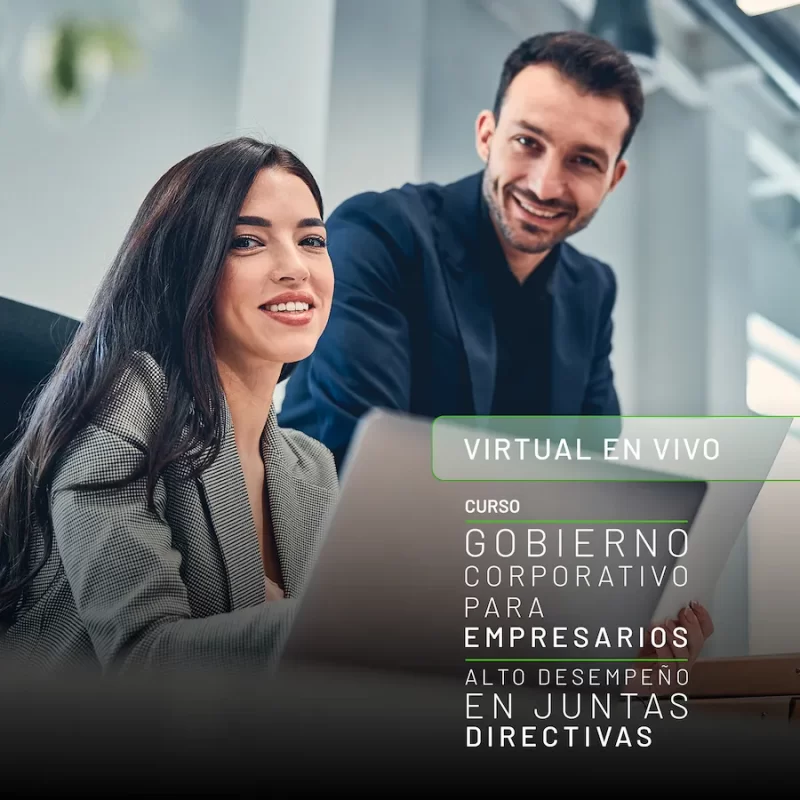 Gobierno Corporativo para Empresarios: Alto Desempeño en Juntas Directivas